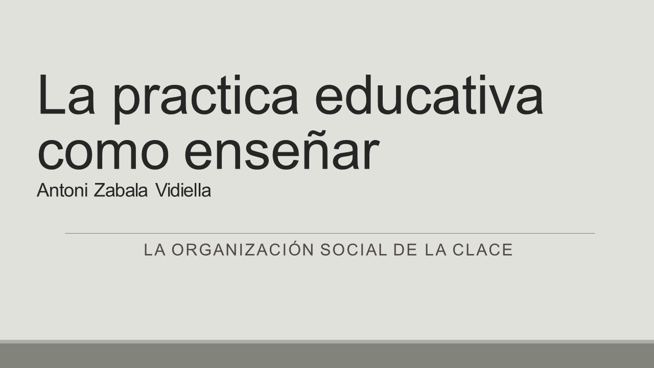 la practica educativa como ensear antoni zabala vidiella